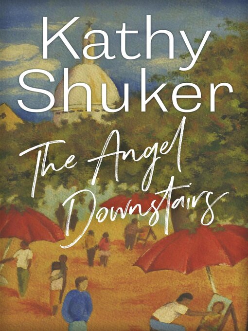 Title details for The Angel Downstairs by Kathy Shuker - Available